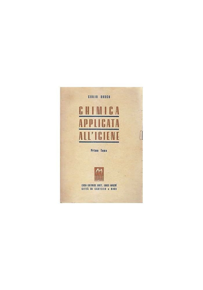 Chimica Applicata all'Igiene 2 volumi completo di Giulio Buogo 1948 Macrì Libro
