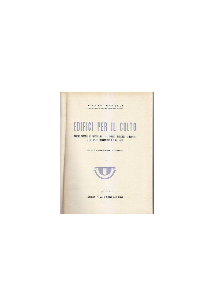 Edifici Per Il Culto di Cassi Ramelli 1946 chiese moschee sinagoghe libro sugli