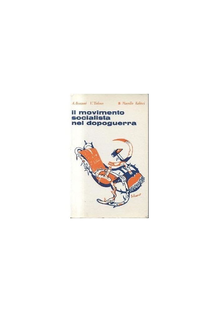 Il Movimento Socialista Nel Dopoguerra di Benzoni e Tedesco 1968 Marsilio Libro