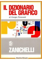 IL DIZIONARIO DEL GRAFICO di Giorgio Fioravanti 1997 Zanichelli Libro manuale