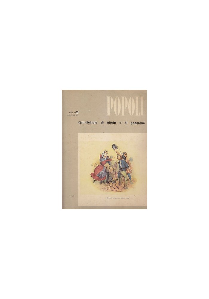 Popoli Quindicinale di storia e geografia Anno 1 numero 2 30 aprile 1941 Rivista