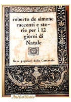 RACCONTI E STORIE PER I 12 GIORNI DI NATALE Roberto De Simone 1987 Libro Fiabe