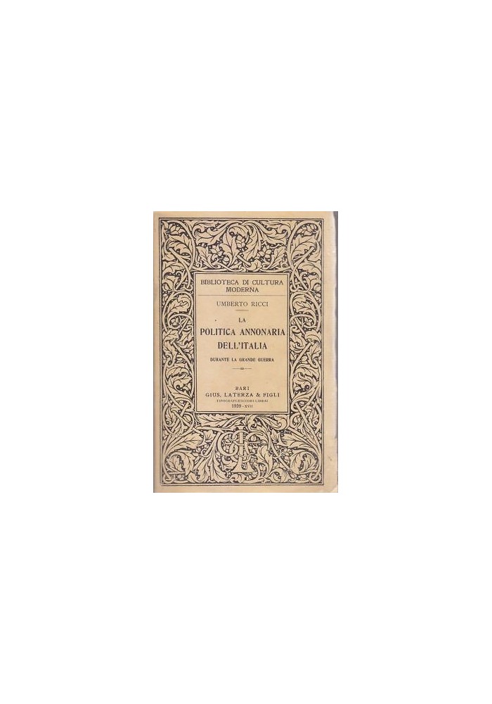 La Politica Annonaria Dell'Italia Durante La Grande Guerra di Ricci 1939 Libro