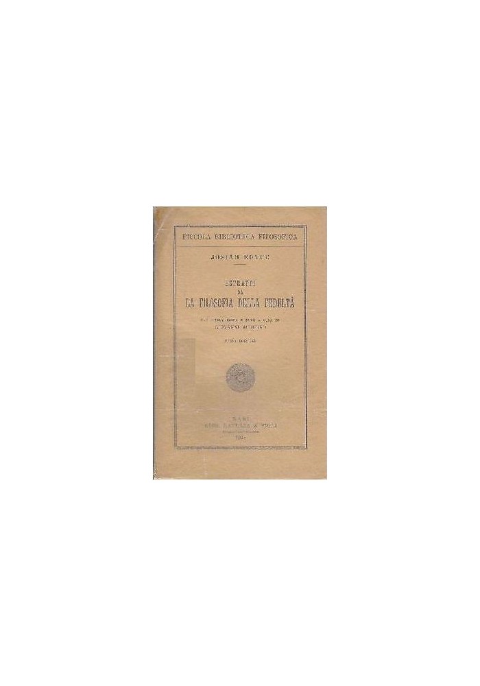 Estratti Da La Filosofia Della Fedeltà di Josiah Royce 1948 Laterza libro epoca