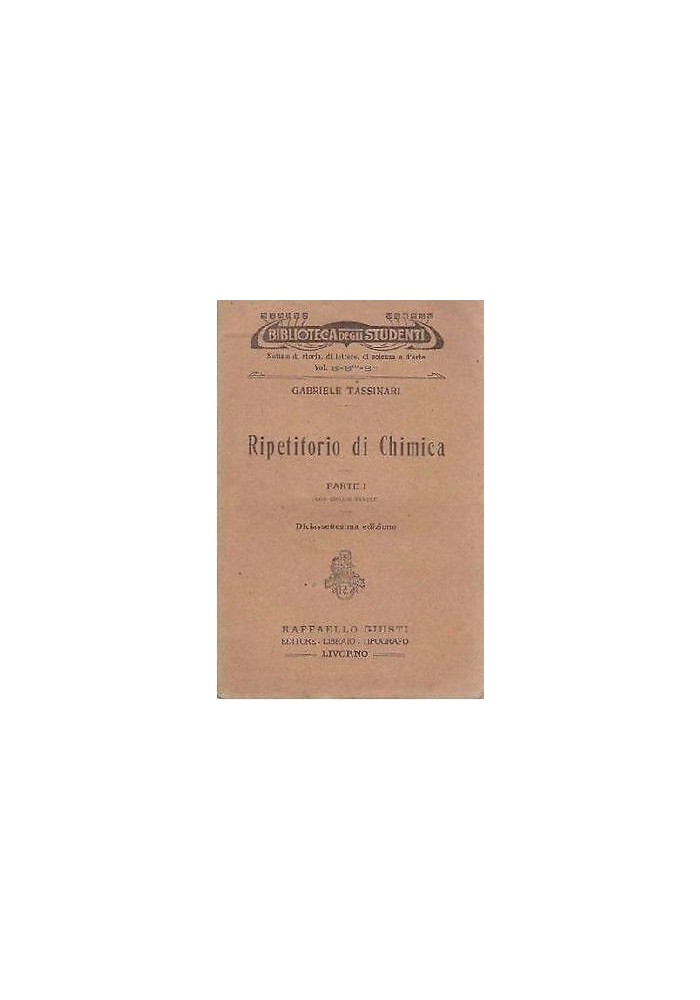 Ripetitorio di Chimica 2 volumi di Gabriele Tassinari 1931 Giusti libro studenti