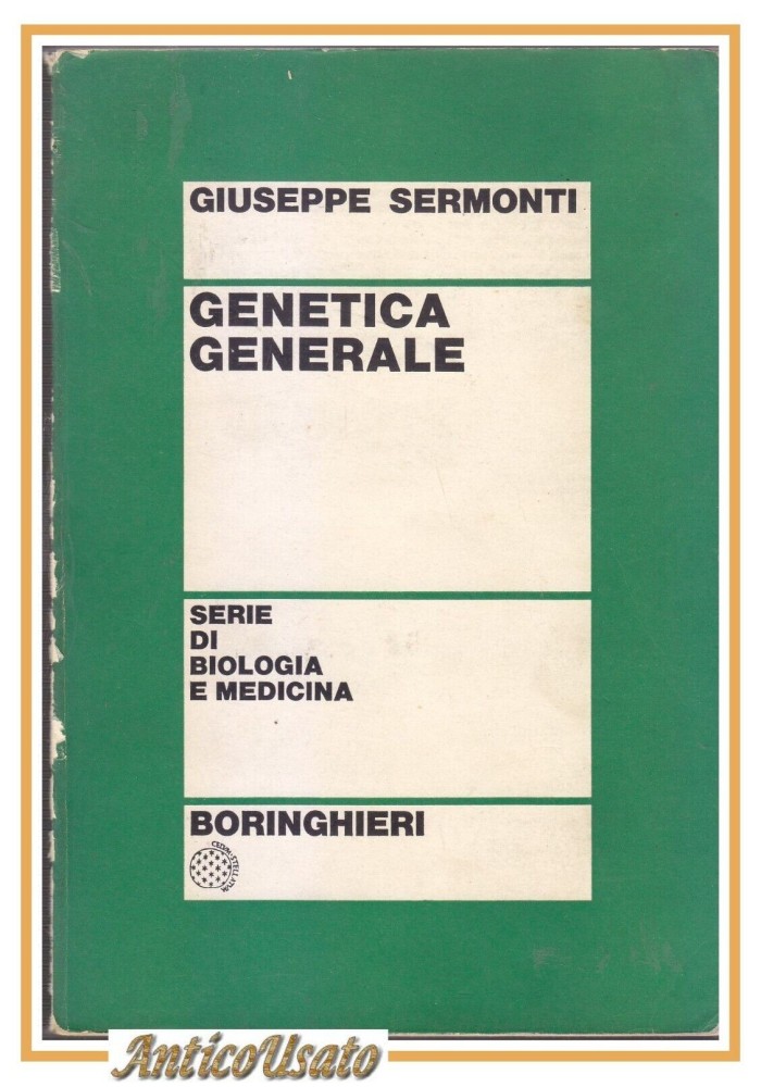 GENETICA GENERALE di Giuseppe Sermonti 1971 Boringhieri libro manuale università