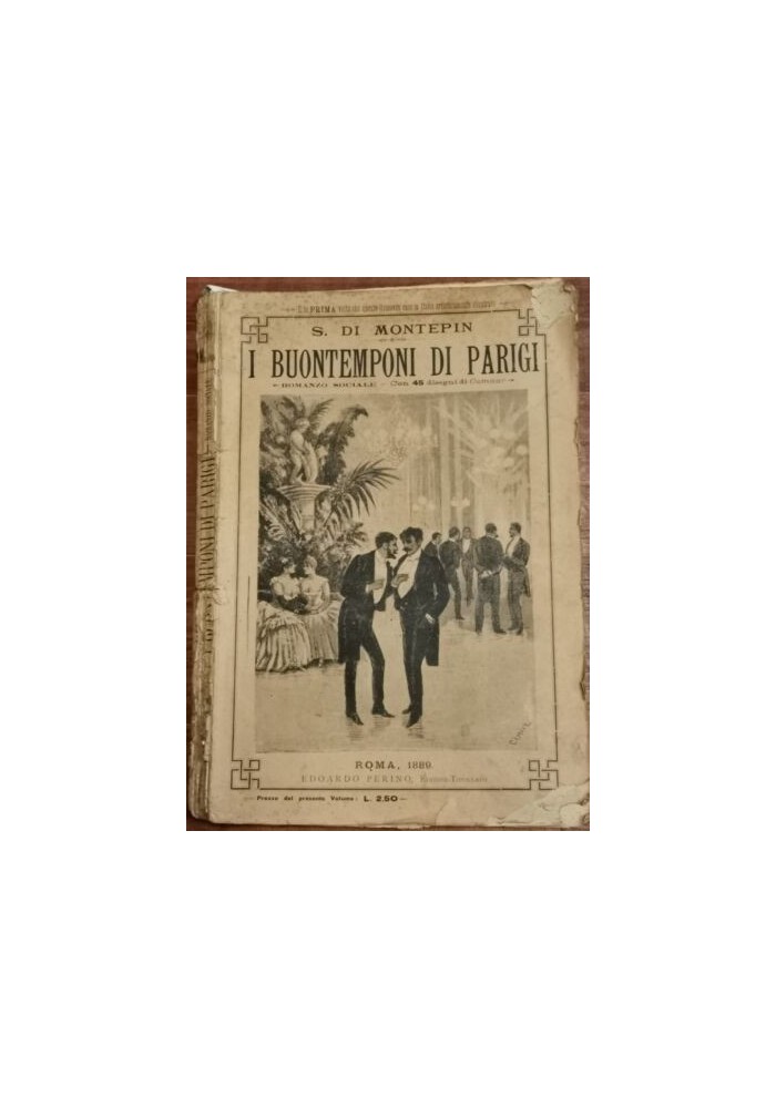 I BUONTEMPONI PARIGI Saverio di Montepin RARISSIMO Libro mai più ristampato