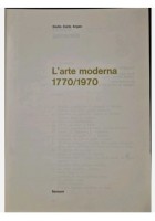L'ARTE MODERNA 1770 1970 di Giulio Carlo Argan 1971 Sansoni Libro Manuale su