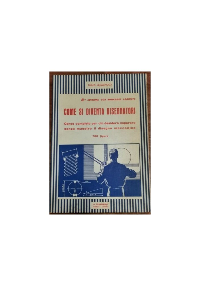 COME SI DIVENTA DISEGNATORI di Emilio Lavagnolo 1960 Libro Manuale