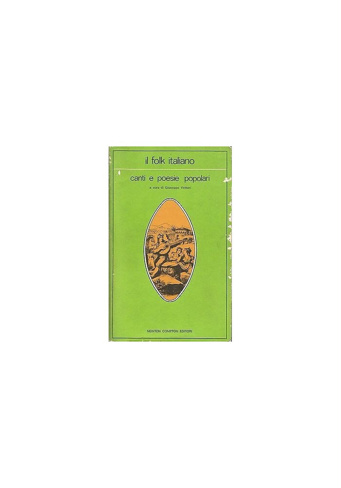 Canti E Poesie Popolari Il Folk Italiano a cura di Vettori 1975 Newton Libro