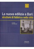 La Nuova Edilizia A Bari Strutture Di Fabbrica Nella Città di Semerari Spinelli - libro