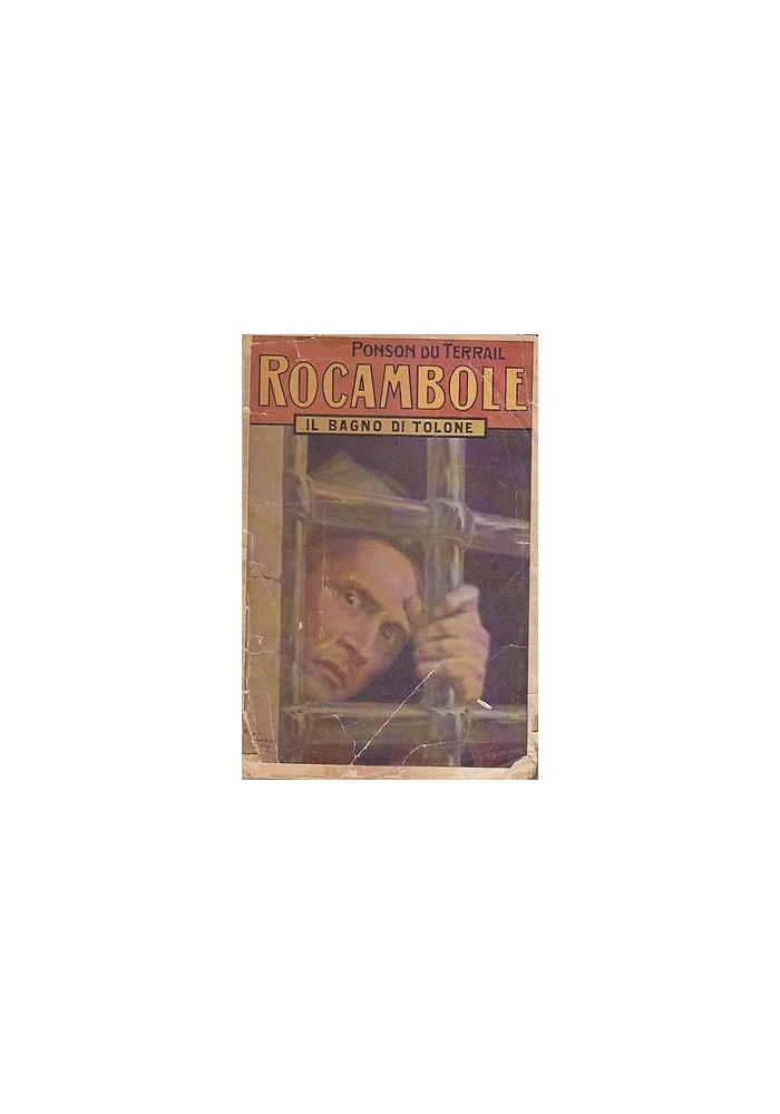 Rocambole Il Bagno Di Tolone Ponson Du Terrail 1940 Salani Libro Romanzo