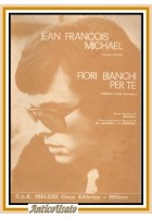 FIORI BIANCHI PER TE spartito per canto mandolino chitarra fisarmonica 1969