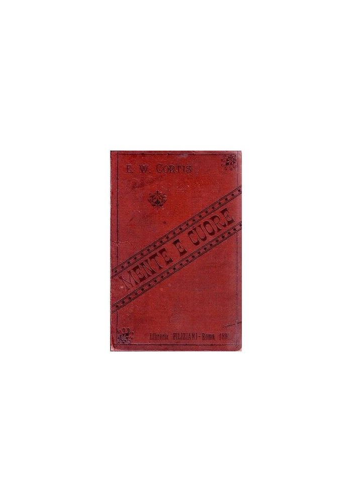 Mente e Cuore di Cortis 1888 RARISSIMO libro antico bambini Cremona Filiziani ed