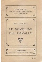 Le Novelline Del Cavallo Di Rosa Fumagalli libro Illustrato Melandri 1933