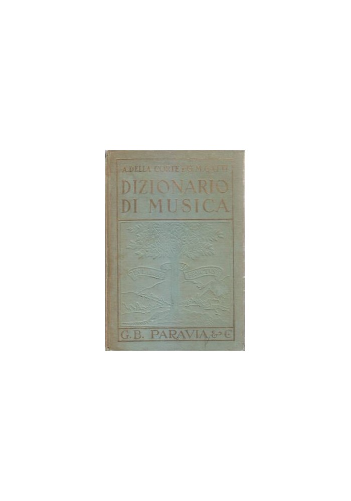 Dizionario di Musica Adelia Corte e G M Gatti 1970 Paravia Libro Usato