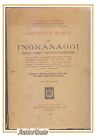 INGRANAGGI CIGLIE CORDE CATENE DI TRASMISSIONE Ottorino Pomini 1920 Hoepli Libro