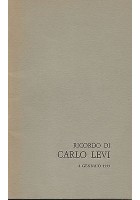 Ricordo di Carlo Levi 4 gennaio 1975 - Basilicata editrice libro