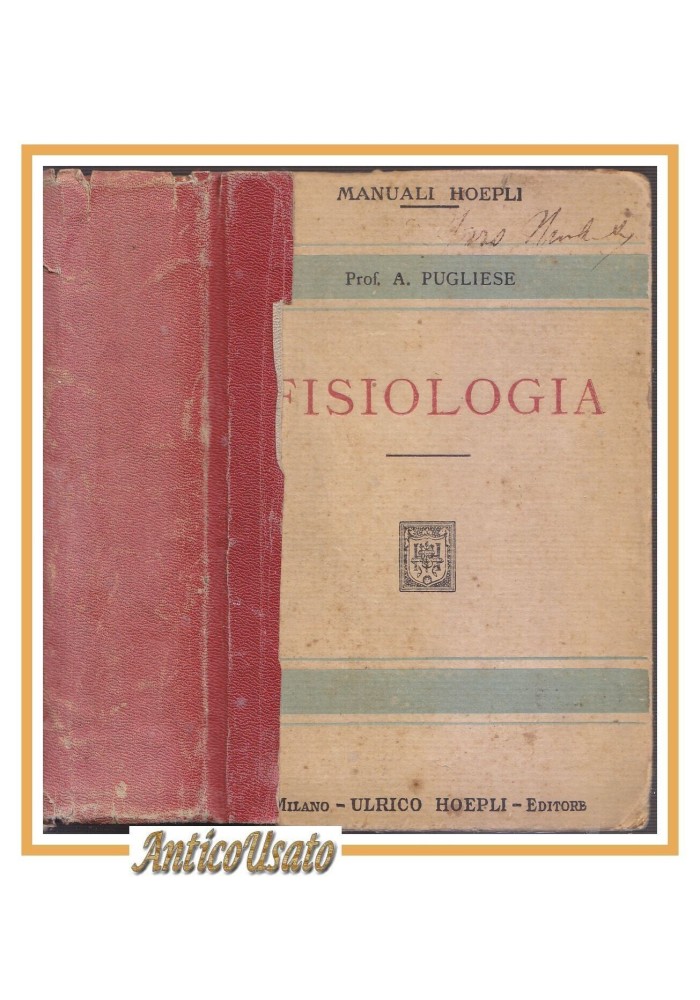 FISIOLOGIA di Angelo Pugliese 1925 Hoepli
