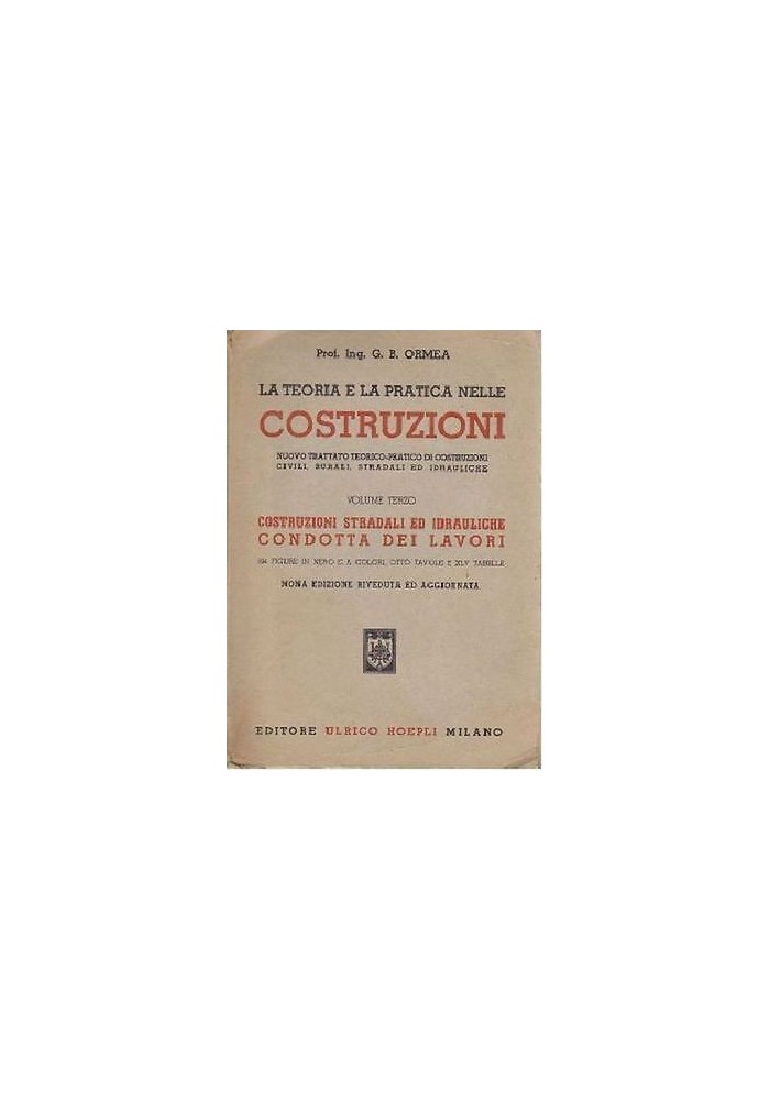 Costruzioni Stradali Idrauliche Condotta Dei Lavori di Ormea 1957 Hoepli Libro