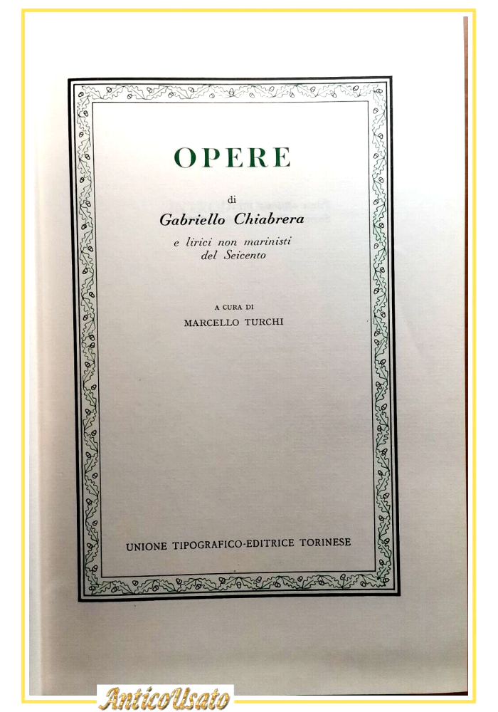 OPERE di Gabriello Chiabrera e lirici non marinisti del seicento 1973 UTET libro