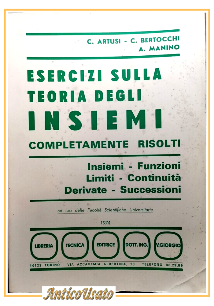 ESERCIZI SULLA TEORIA DEGLI INSIEMI di Artusi Bertocchi Manino 1974 Libro risolt