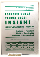 ESERCIZI SULLA TEORIA DEGLI INSIEMI di Artusi Bertocchi Manino 1974 Libro risolt