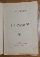 Ti à Piaciato di Ettore Petrolini 1915 Madella I edizione