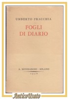FOGLI DI DIARIO Umberto Fracchia 1938 Mondadori I edizione prima libro romanzo