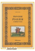 PROVERBI PUGLIESI COMMENTATI di Luigi Sada 1981 Edikronos libro storia locale
