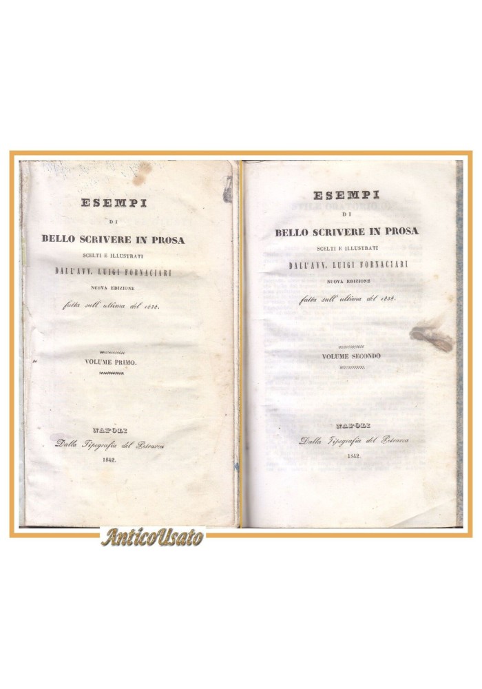 ESEMPI DI BELLO SCRIVERE 2 volum in uno Luigi Fornaciari 1842 libro antico prosa poesia