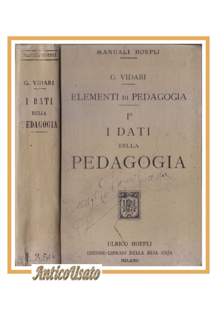 ELEMENTI DI PEDAGOGIA volume I I DATI G Vidari 1916 Hoepli