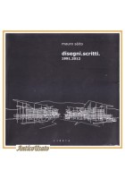 DISEGNI SCRITTI 1991 2012 di Mauro Saito - Libria libro architettura