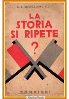 LA STORIA SI RIPETE ? di R F  McWilliams K C 1933 Bompiani Libro  Napoleone