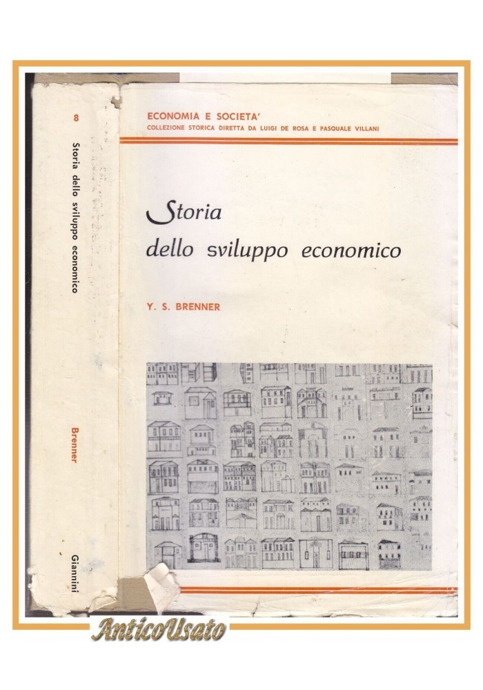 STORIA DELLO SVILUPPO ECONOMICO di Brenner 1971 Giannini Libro Economia Società