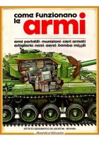 COME FUNZIONANO LE ARMI di Christopher Chant 1979 De Agostini Libro bombe missil
