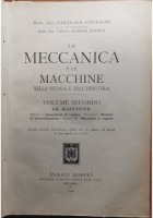 LA MECCANICA E LE MACCHINE NELLA SCUOLA NELL'INDUSTRIA 3 Volumi di Contaldi 1922