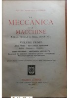 LA MECCANICA E LE MACCHINE NELLA SCUOLA NELL'INDUSTRIA 3 Volumi di Contaldi 1922