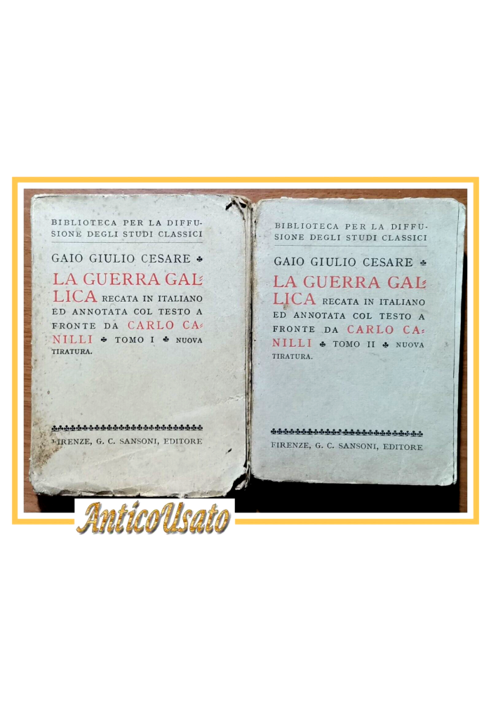 LA GUERRA GALLICA di Gaio Giulio Cesare 2 volumi 1934 Sansoni Libro testo fronte