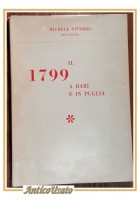 IL 1799 A BARI E IN PUGLIA di Michele Viterbo Peucezio 1970 Laterza