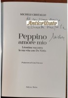 PEPPINO AMORE MIO Léontine De Nittis di Michele Cristallo Libro DEDICA AUTORE
