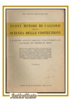 NUOVI METODI DI CALCOLO NELLA SCIENZA DELLE COSTRUZIONI 2 volumi di Mangiaracina