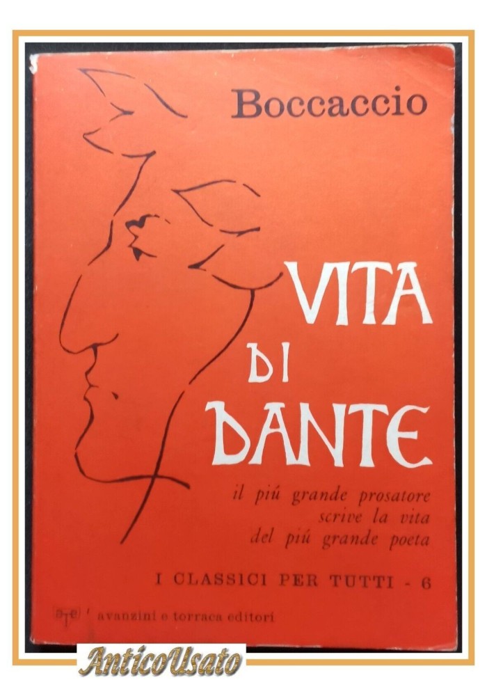 VITA DI DANTE di Giovanni Boccaccio 1965 Avanzini e Torraca libro biografia