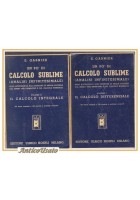 UN PO' DI CALCOLO SUBLIME ANALISI INFINITESIMALE di Garnier 2 Volumi 1941 Libro