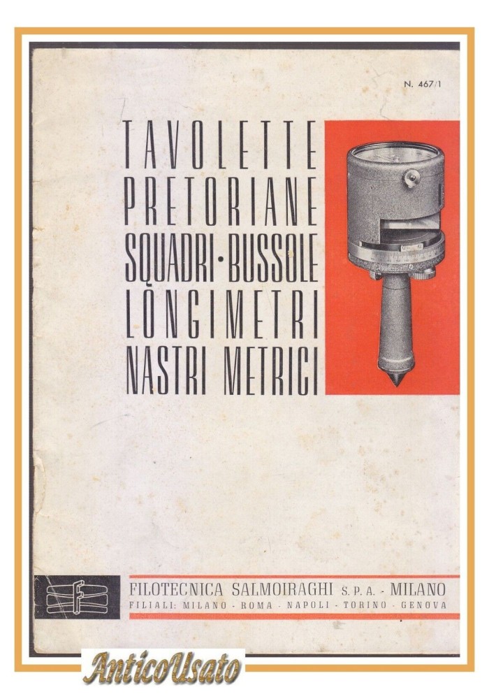 CATALOGO FILOTECNICA SALMOIRAGHI Tavolette Pretoriane Squadri Bussole Longimetri