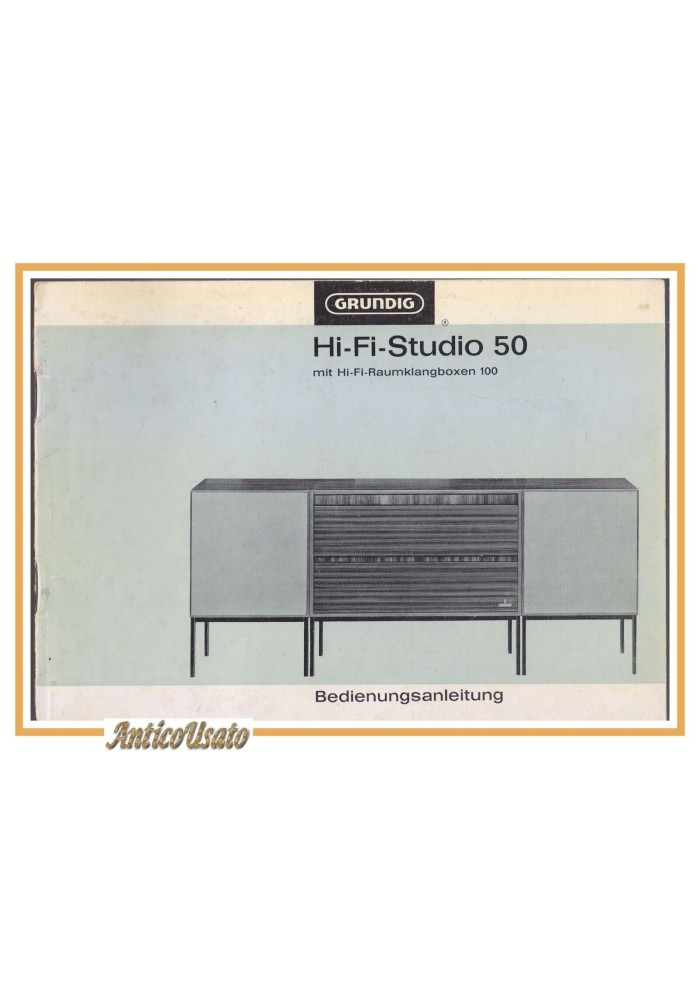 Catalogo istruzioni in tedesco GRUNDIG Hi Fi Studio 50 mit Raumklangboxen 100