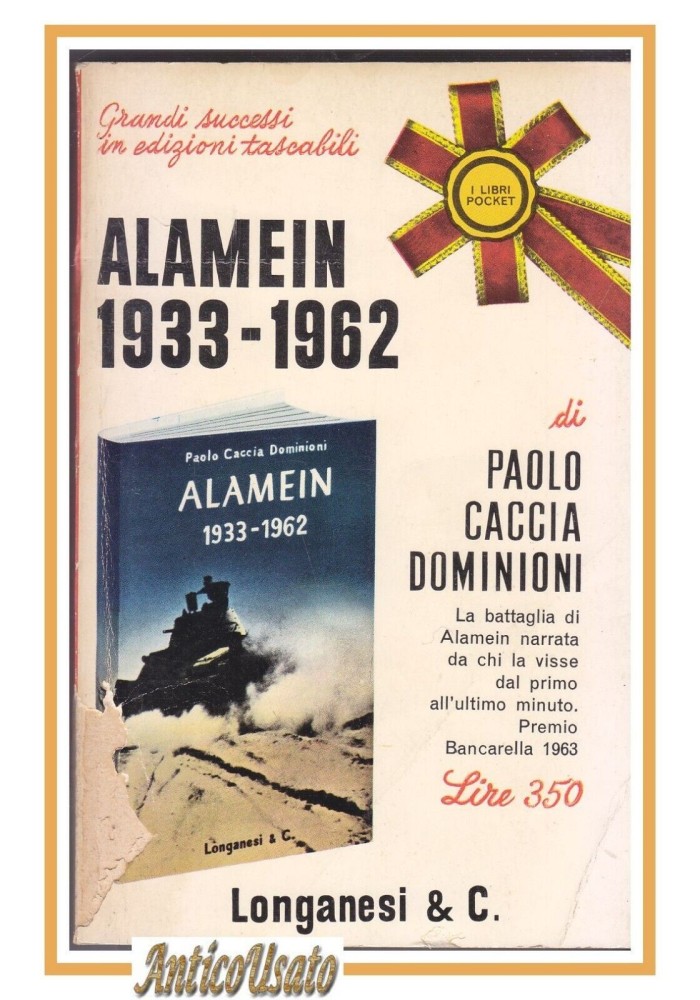 ALAMEIN 1933 1962 di Paolo Caccia Dominioni 1966 Longanesi Libro II guerra WW