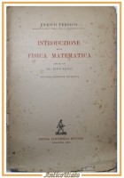 INTRODUZIONE ALLA FISICA MATEMATICA di Enrico Persico 1945 Nicola Zanichelli