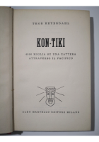 KON TIKI di Thor Heyerdahl 1952 Aldo Martello Libro 4000 miglia su una zattera