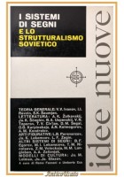 I SISTEMI DI SEGNI E LO STRUTTURALISMO SOVIETICO di Faccani e Umberto Eco 1969